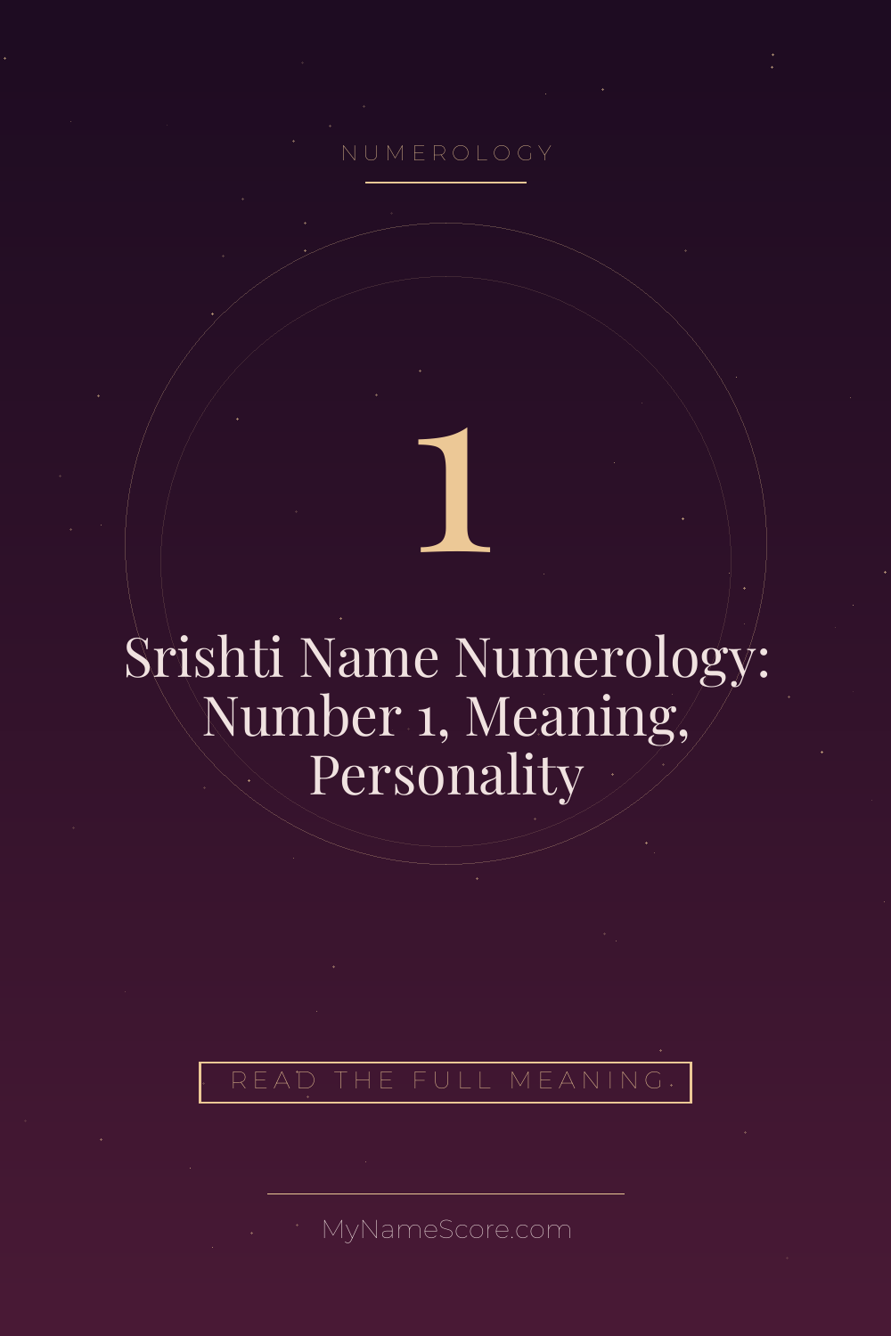 Srishti Name Numerology: Number 1, Meaning, Personality