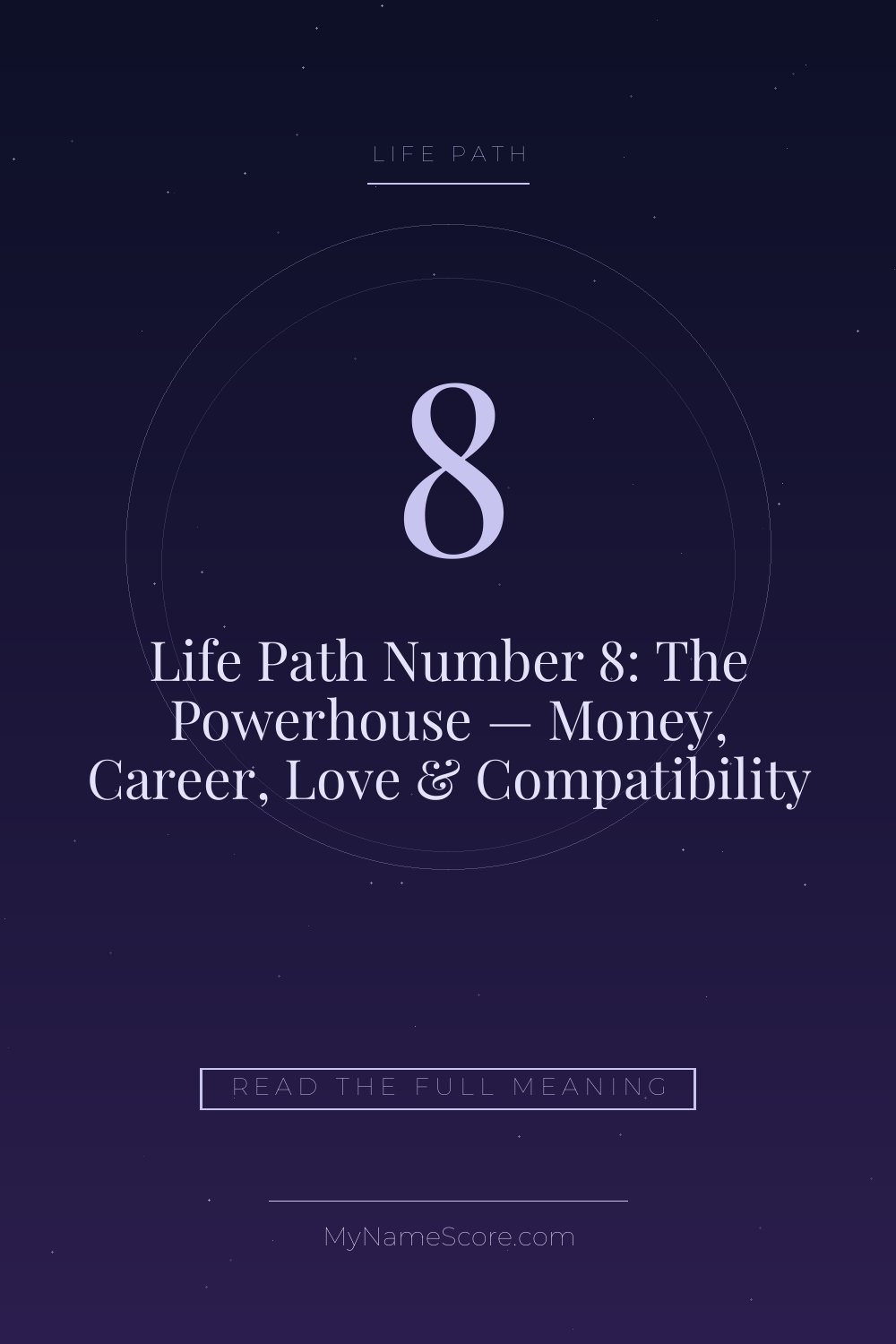 Life Path Number 8: The Powerhouse — Money, Career, Love & Compatibility