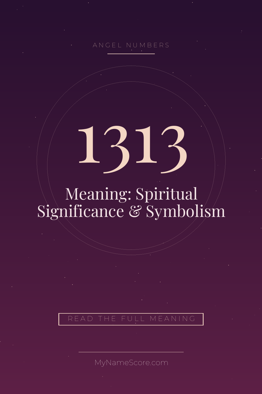 1313 Angel Number Meaning: Spiritual Significance & Symbolism