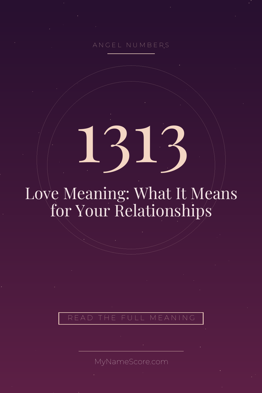 1313 Angel Number Love Meaning: What It Means for Your Relationships