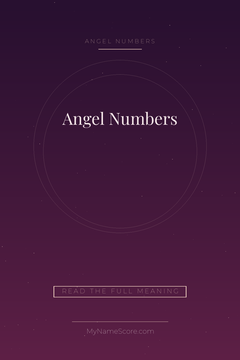 Angel Numbers: The Complete Guide to Repeating Number Sequences and Their Meanings