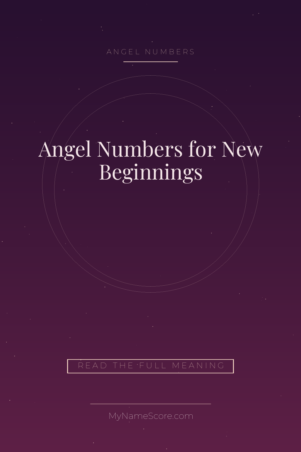 Angel Numbers for New Beginnings: What Every Repeating Number Means for Fresh Starts