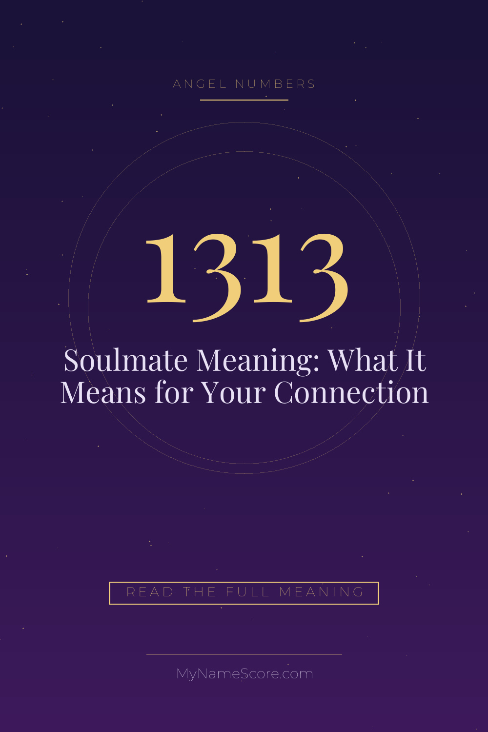 1313 Angel Number Soulmate Meaning: What It Means for Your Connection